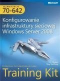 Egzamin MCTS 70-642: Konfigurowanie infrastruktury sieciowej Windows Server 2008 Training Kit