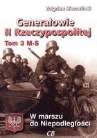 Generałowie II Rzeczypospolitej M-S Tom 3