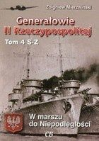 Generałowie II Rzeczypospolitej S-Z Tom 4