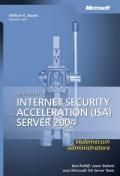 Microsoft Internet Security and Acceleration (ISA) Server 2004. Vademecum Administratora