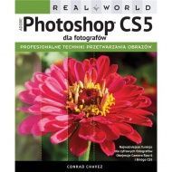 Real World: Adobe Photoshop CS5 dla fotografów